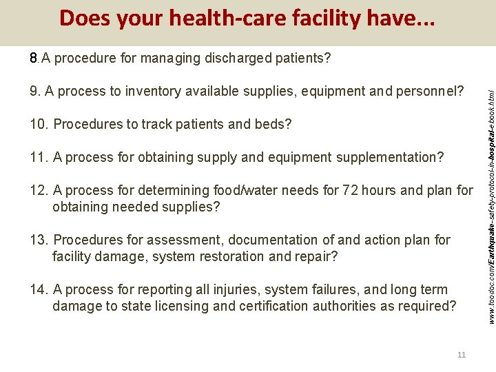 Does your health-care facility have. . . 9. A process to inventory available supplies,