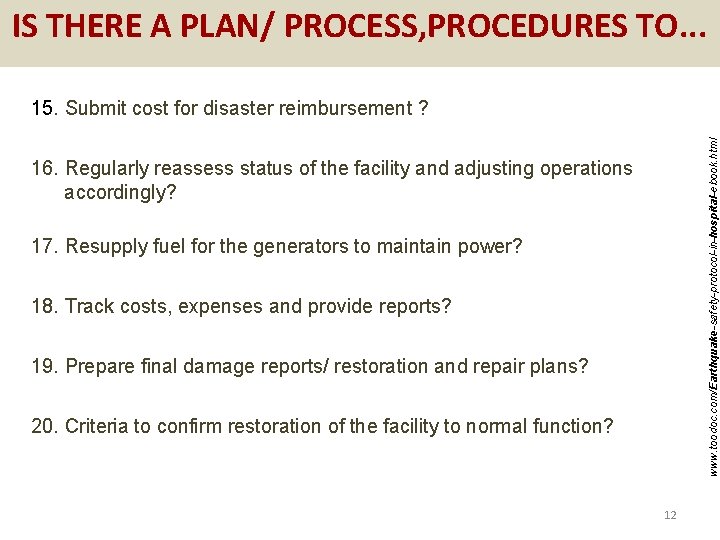 IS THERE A PLAN/ PROCESS, PROCEDURES TO. . . www. toodoc. com/Earthquake-safety-protocol-in-hospital-ebook. html 15.