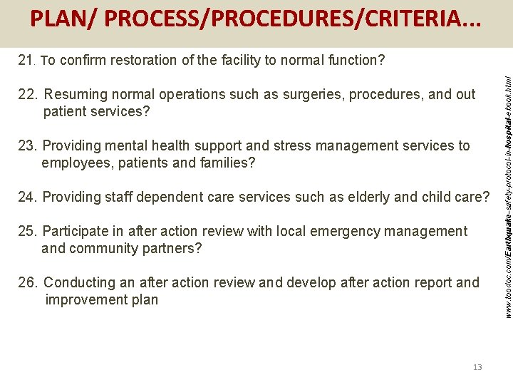PLAN/ PROCESS/PROCEDURES/CRITERIA. . . 22. Resuming normal operations such as surgeries, procedures, and out