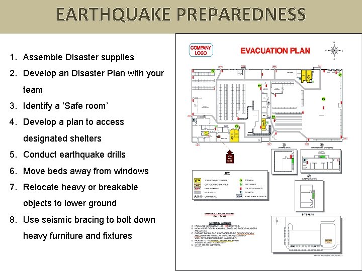 EARTHQUAKE PREPAREDNESS 1. Assemble Disaster supplies 2. Develop an Disaster Plan with your team