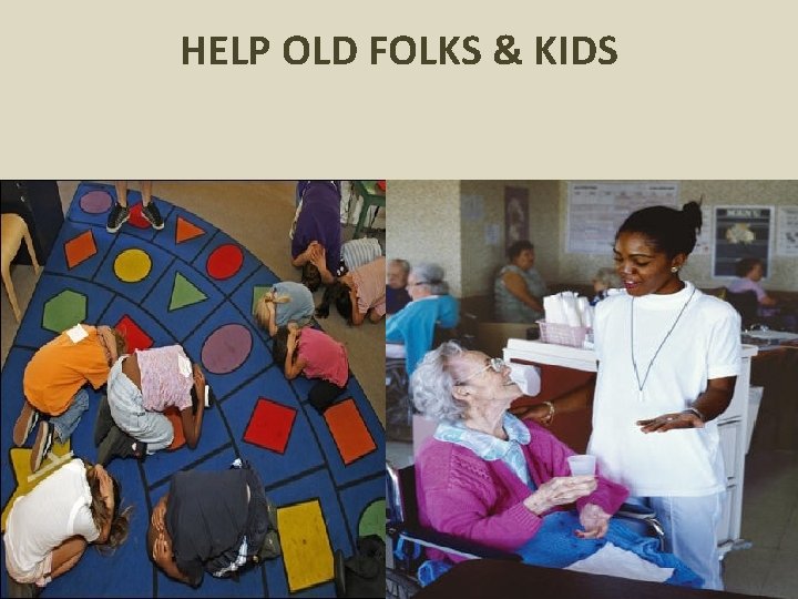 HELP OLD FOLKS & KIDS 50 
