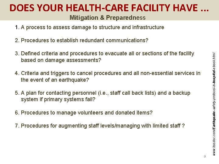 DOES YOUR HEALTH-CARE FACILITY HAVE. . . Mitigation & Preparedness 1. A process to