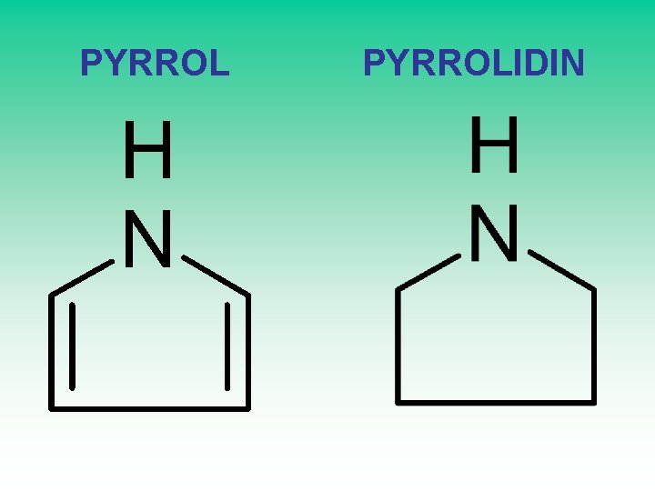 PYRROL PYRROLIDIN 