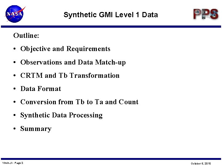 Synthetic GMI Level 1 Data Outline: • Objective and Requirements • Observations and Data