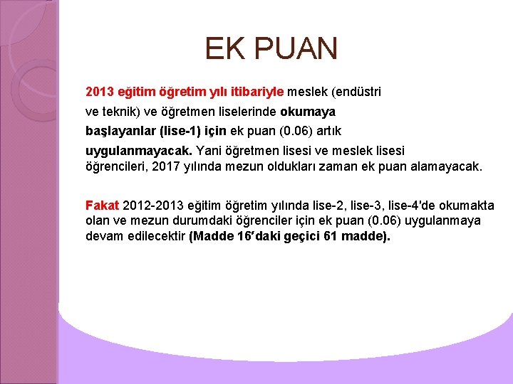  EK PUAN 2013 eğitim öğretim yılı itibariyle meslek (endüstri ve teknik) ve öğretmen