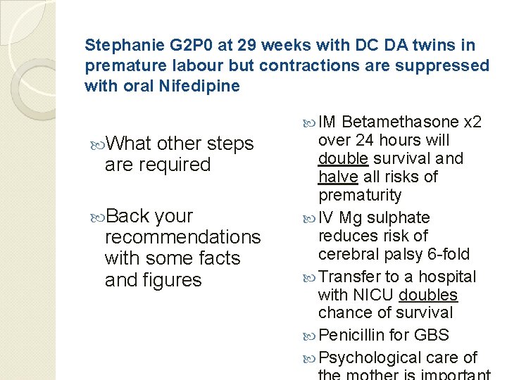 Stephanie G 2 P 0 at 29 weeks with DC DA twins in premature