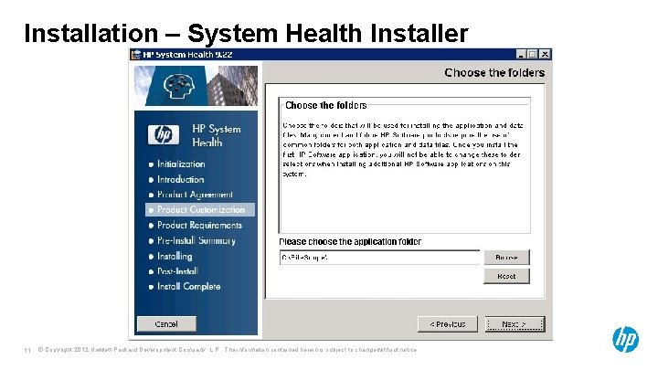 Installation – System Health Installer 11 © Copyright 2012 Hewlett-Packard Development Company, L. P.
