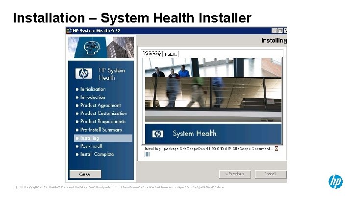 Installation – System Health Installer 14 © Copyright 2012 Hewlett-Packard Development Company, L. P.