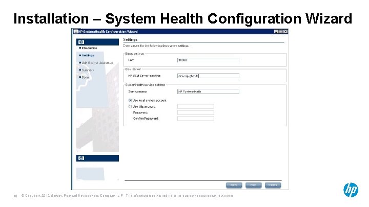 Installation – System Health Configuration Wizard 18 © Copyright 2012 Hewlett-Packard Development Company, L.