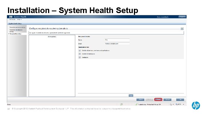 Installation – System Health Setup 26 © Copyright 2012 Hewlett-Packard Development Company, L. P.