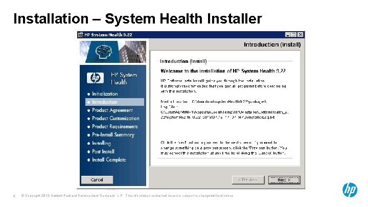 Installation – System Health Installer 9 © Copyright 2012 Hewlett-Packard Development Company, L. P.