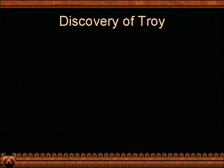 Discovery of Troy 