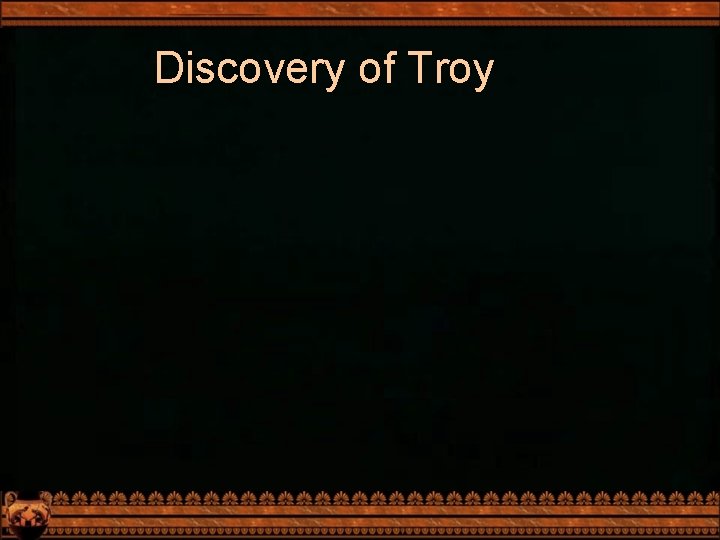 Discovery of Troy 