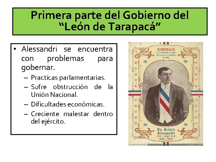 Primera parte del Gobierno del “León de Tarapacá” • Alessandri se encuentra con problemas