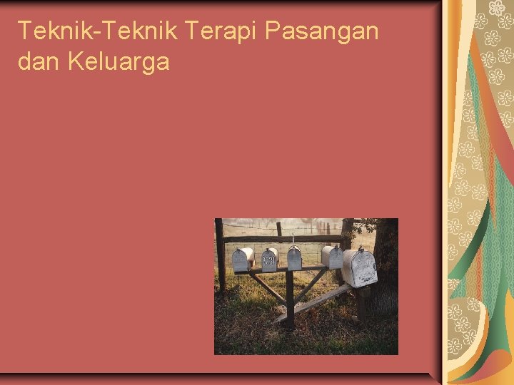 Teknik-Teknik Terapi Pasangan dan Keluarga 