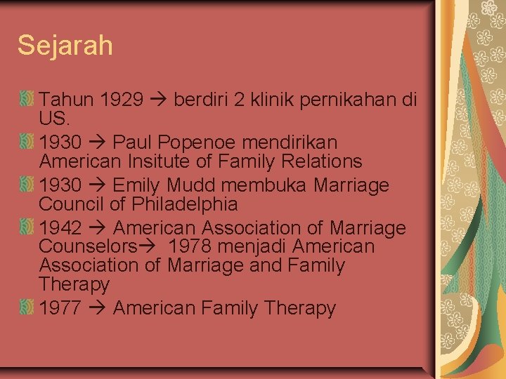 Sejarah Tahun 1929 berdiri 2 klinik pernikahan di US. 1930 Paul Popenoe mendirikan American