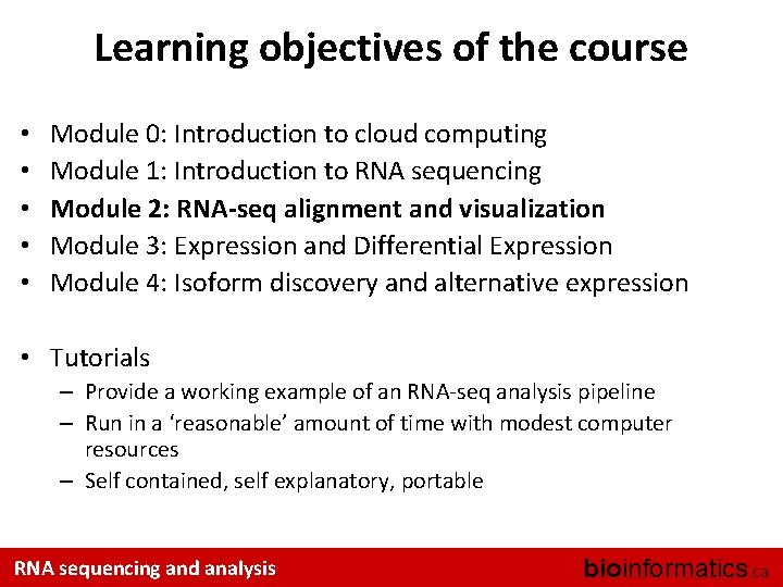 Learning objectives of the course • • • Module 0: Introduction to cloud computing