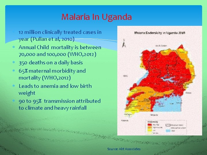 Malaria In Uganda 12 million clinically treated cases in year (Pullan et al, 2010)