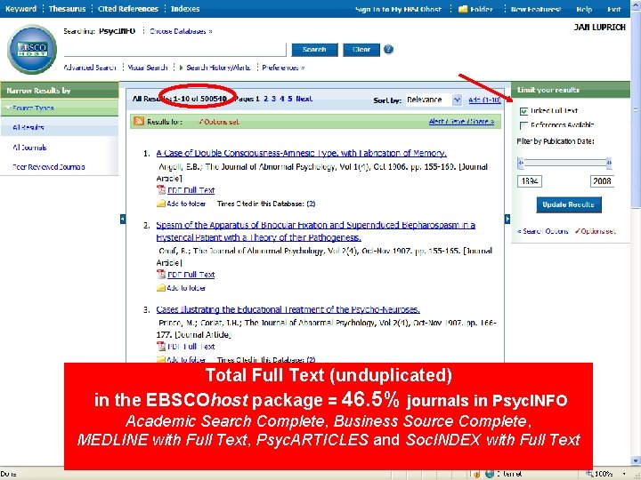 Total Full Text (unduplicated) in the EBSCOhost package = 46. 5% journals in Psyc.