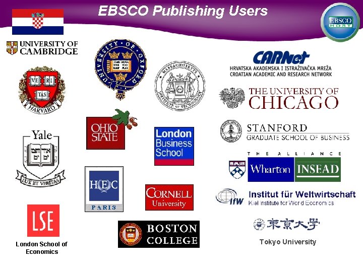 EBSCO Publishing Users London School of Economics Tokyo University 