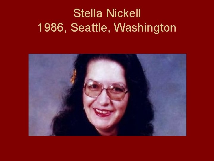 Stella Nickell 1986, Seattle, Washington 