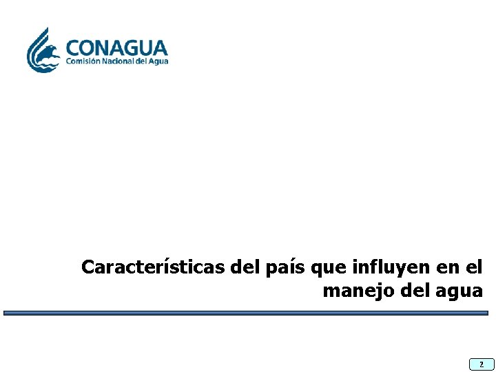 Características del país que influyen en el manejo del agua 2 