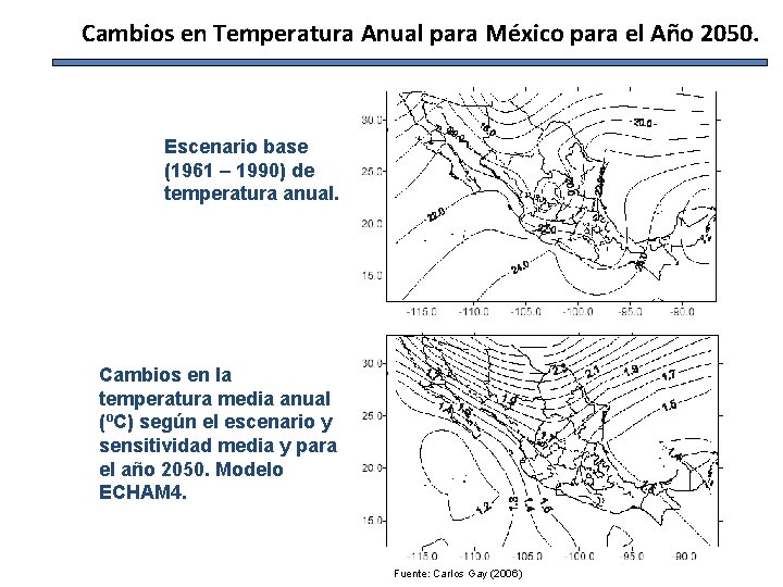 Cambios en Temperatura Anual para México para el Año 2050. Escenario base (1961 –