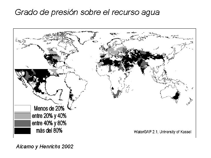 Grado de presión sobre el recurso agua Alcamo y Henrichs 2002 