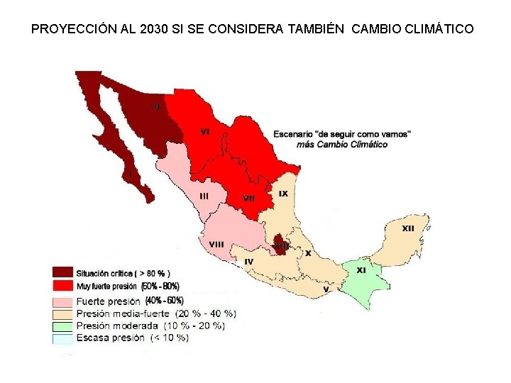 PROYECCIÓN AL 2030 SI SE CONSIDERA TAMBIÉN CAMBIO CLIMÁTICO 