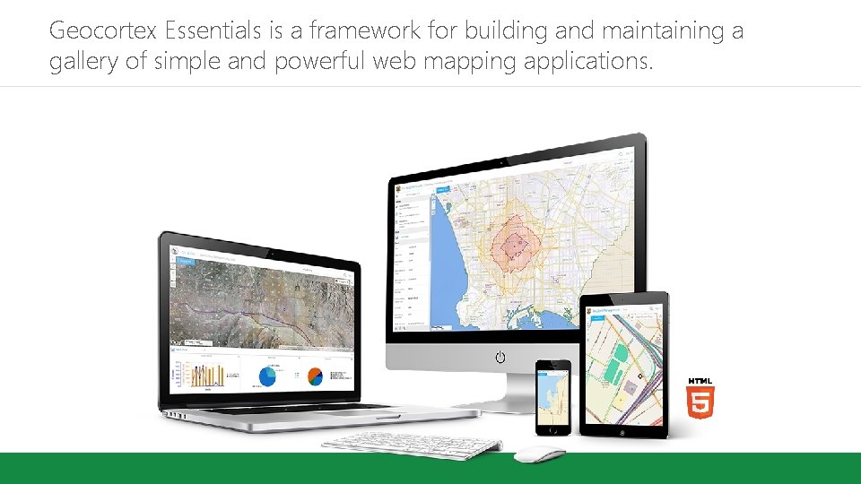 Geocortex Essentials is a framework for building and maintaining a gallery of simple and Geocortex Essentials is a framework for building and maintaining a gallery of simple and