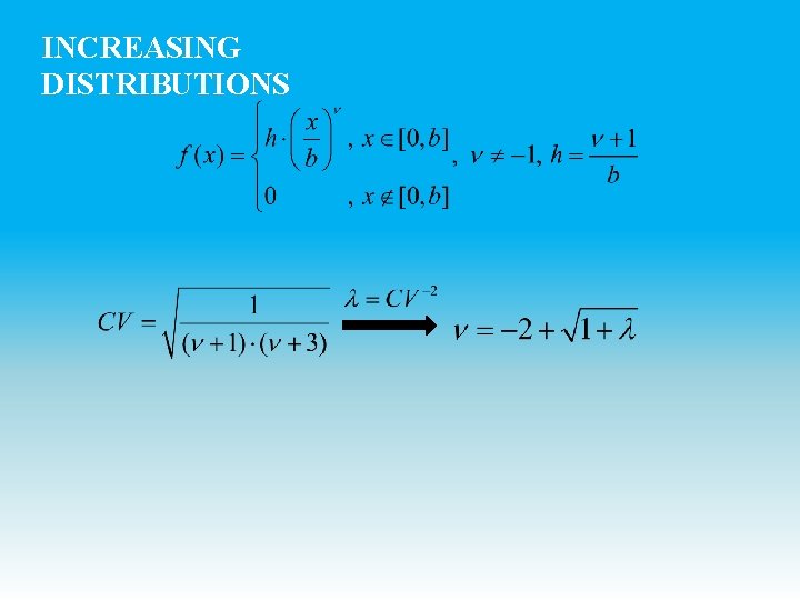 INCREASING DISTRIBUTIONS 