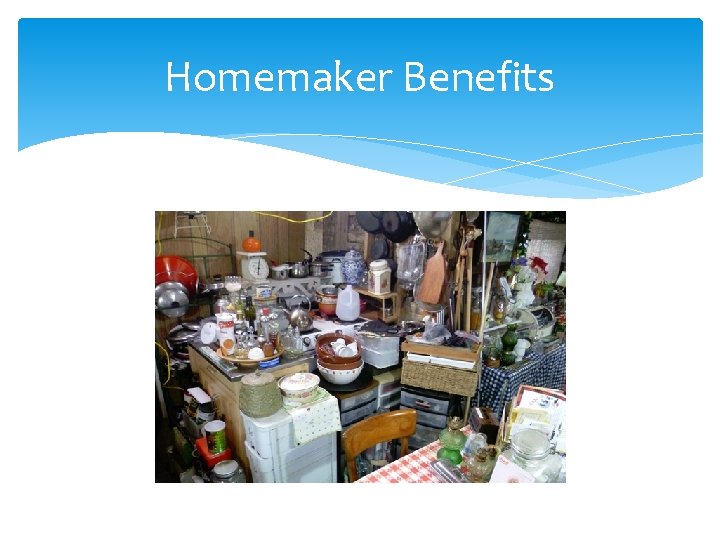 Homemaker Benefits 