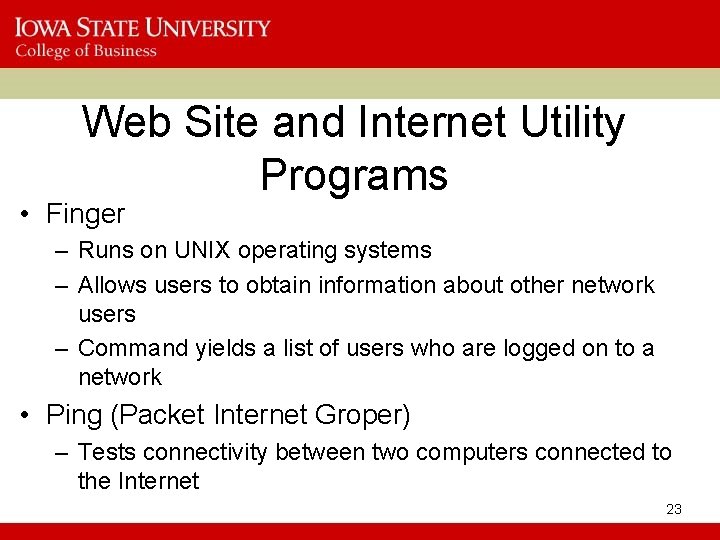 Web Site and Internet Utility Programs • Finger – Runs on UNIX operating systems