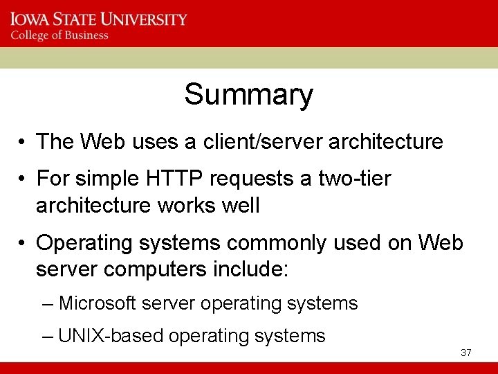 Summary • The Web uses a client/server architecture • For simple HTTP requests a