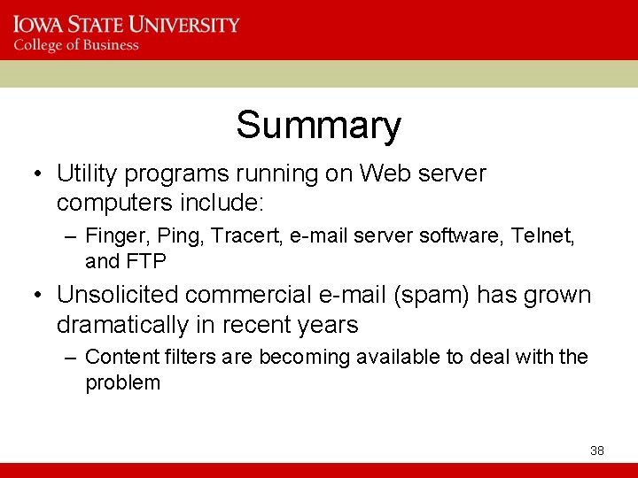 Summary • Utility programs running on Web server computers include: – Finger, Ping, Tracert,