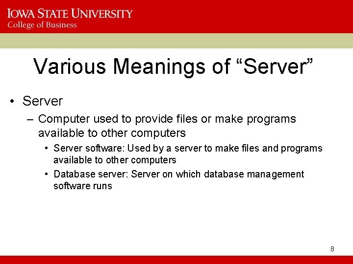 Various Meanings of “Server” • Server – Computer used to provide files or make