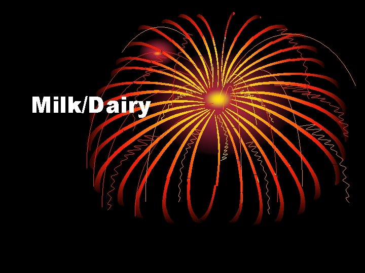 Milk/Dairy 