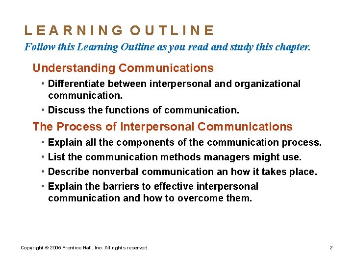 LEARNING OUTLINE Follow this Learning Outline as you read and study this chapter. Understanding
