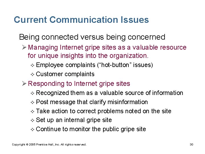 Current Communication Issues • Being connected versus being concerned Ø Managing Internet gripe sites