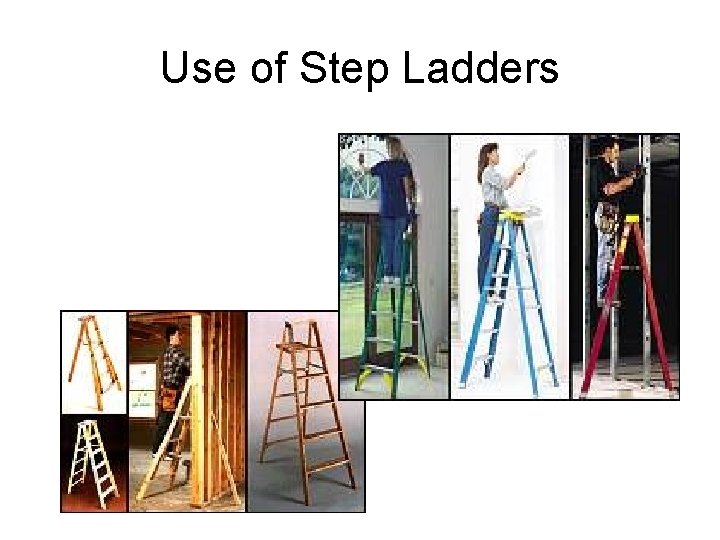 Use of Step Ladders 