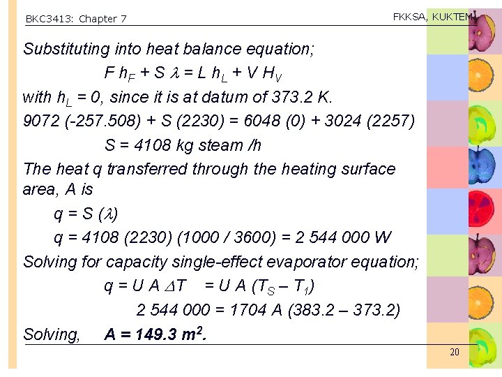 BKC 3413: Chapter 7 FKKSA, KUKTEM Substituting into heat balance equation; F h. F