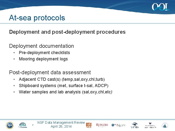 At-sea protocols Deployment and post-deployment procedures Deployment documentation • Pre-deployment checklists • Mooring deployment