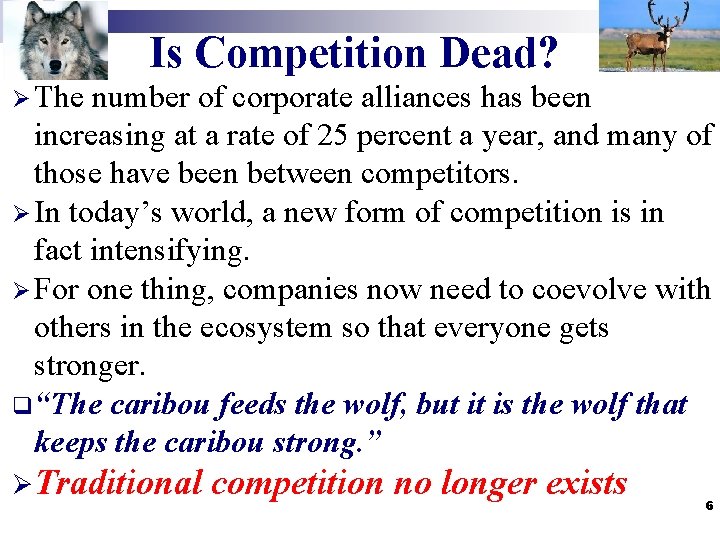 Is Competition Dead? Ø The number of corporate alliances has been increasing at a