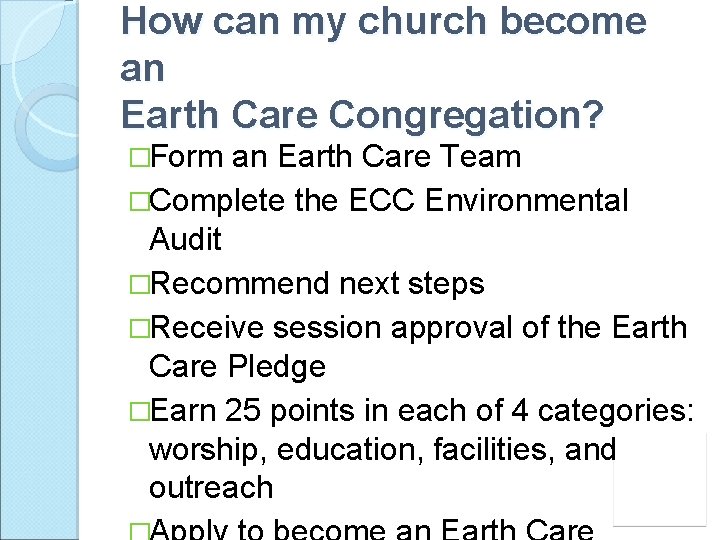 How can my church become an Earth Care Congregation? �Form an Earth Care Team