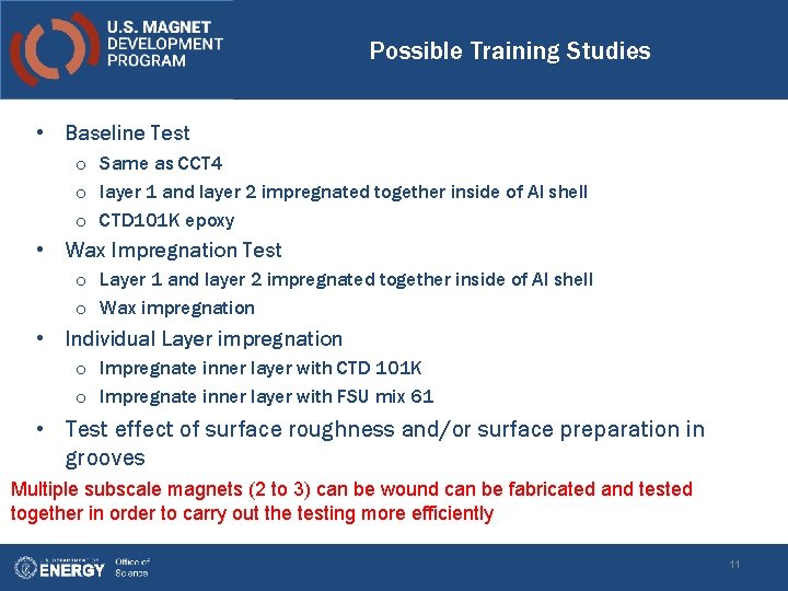 Possible Training Studies • Baseline Test o Same as CCT 4 o layer 1