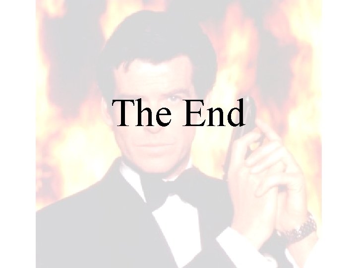 The End The End