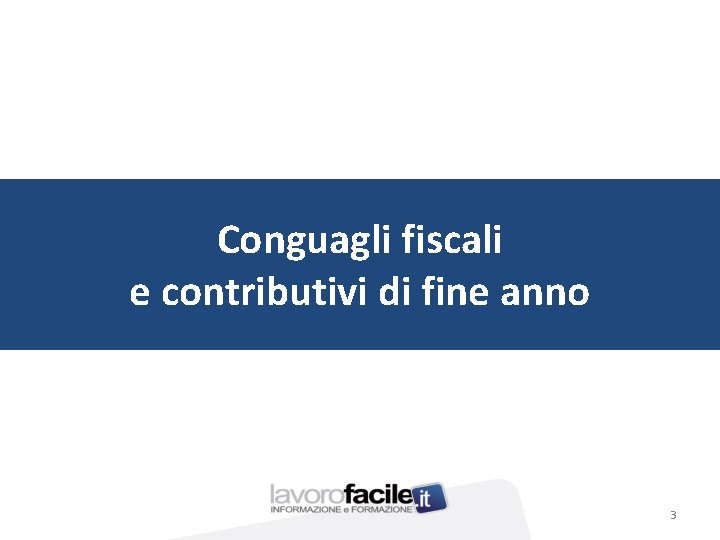 Conguagli fiscali e contributivi di fine anno 3 