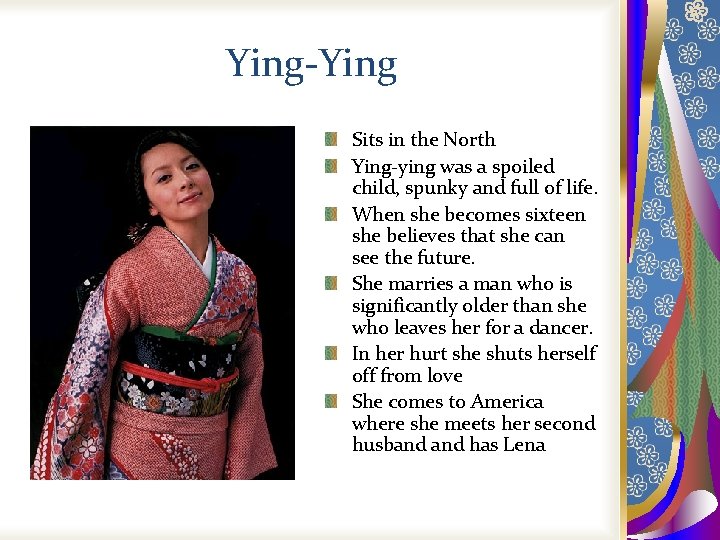 Ying-Ying Sits in the North Ying-ying was a spoiled child, spunky and full of