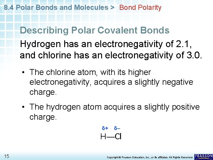 8. 4 Polar Bonds and Molecules > Bond Polarity Describing Polar Covalent Bonds Hydrogen