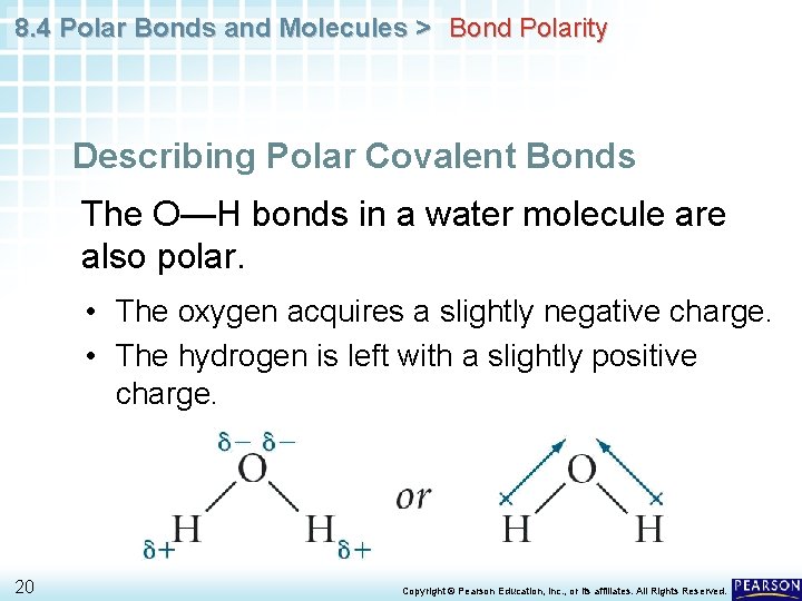 8. 4 Polar Bonds and Molecules > Bond Polarity Describing Polar Covalent Bonds The